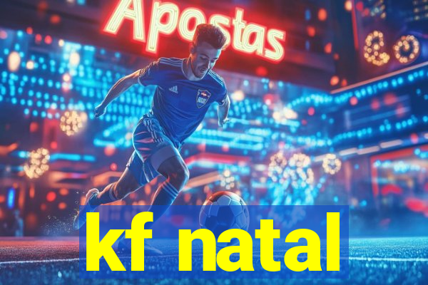 kf natal